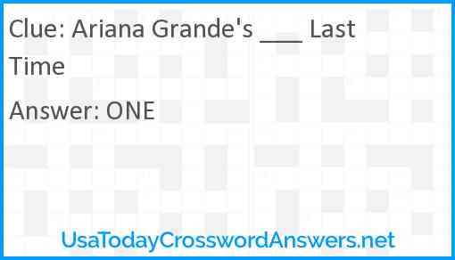 Ariana Grande's ___ Last Time Answer
