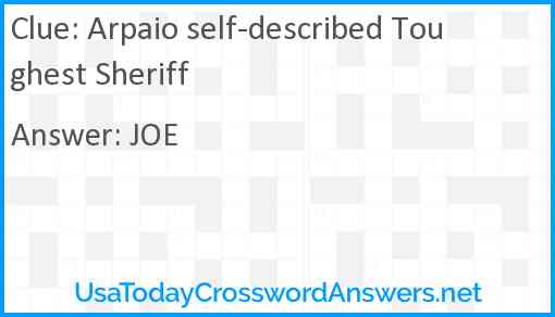 Arpaio self-described Toughest Sheriff Answer
