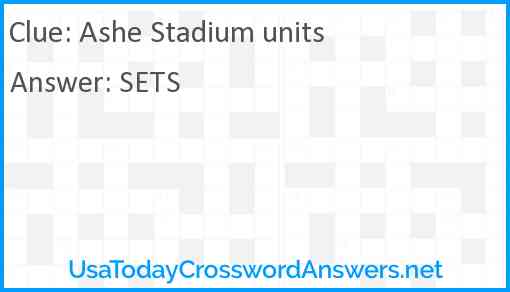 Ashe Stadium units Answer