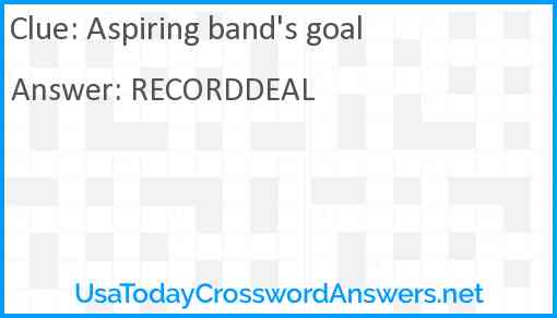 Aspiring band's goal Answer