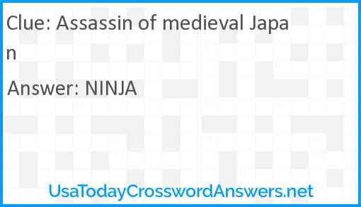 Assassin of medieval Japan Answer