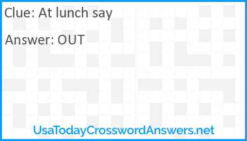 At lunch say Answer