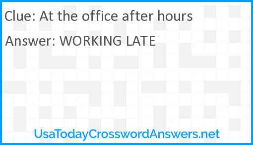 At the office after hours Answer