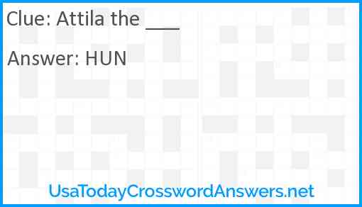 Attila the ___ Answer