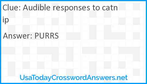 Audible responses to catnip Answer