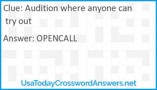 Audition where anyone can try out Answer