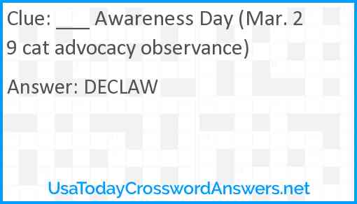 ___ Awareness Day (Mar. 29 cat advocacy observance) Answer