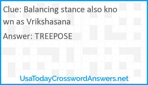 Balancing stance also known as Vrikshasana Answer