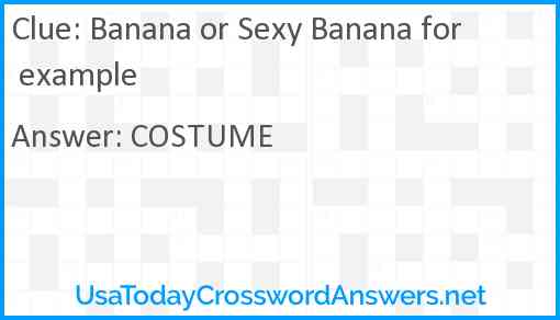 Banana or Sexy Banana for example Answer