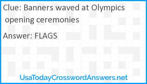 Banners waved at Olympics opening ceremonies Answer