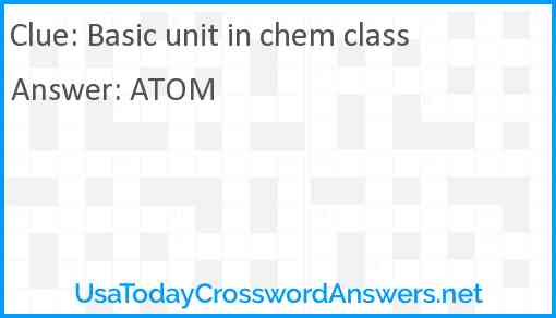 Basic unit in chem class Answer