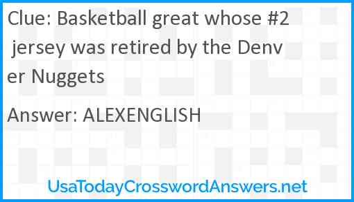 Basketball great whose #2 jersey was retired by the Denver Nuggets Answer