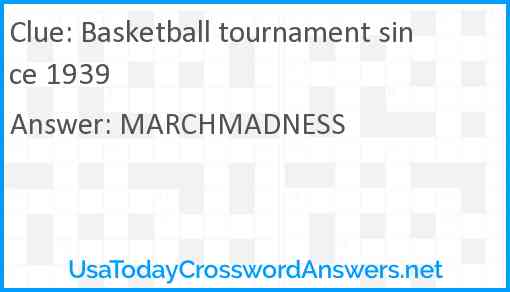 Basketball tournament since 1939 Answer