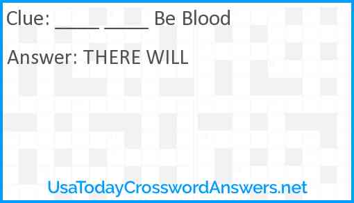 ____ ____ Be Blood Answer