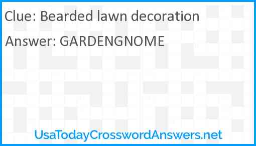 Bearded lawn decoration Answer