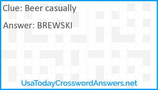 Beer casually Answer