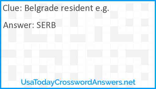 Belgrade resident e.g. Answer