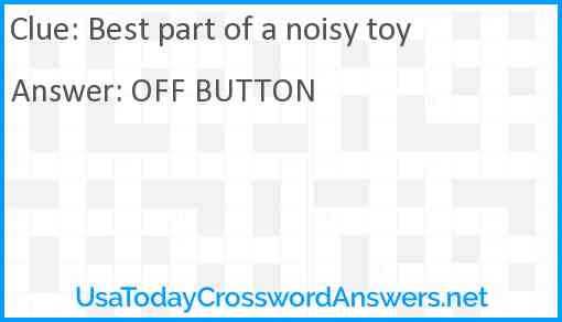 Best part of a noisy toy Answer