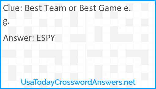 Best Team or Best Game e.g. Answer