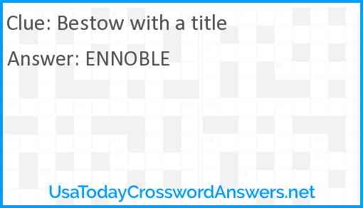 Bestow with a title Answer