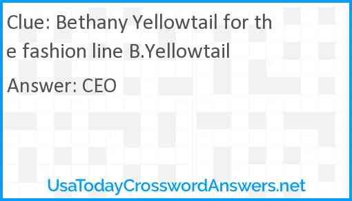 Bethany Yellowtail for the fashion line B.Yellowtail Answer