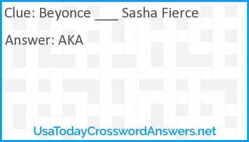 Beyonce ___ Sasha Fierce Answer