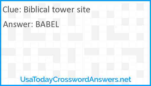 Biblical tower site Answer