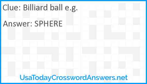Billiard ball e.g. Answer