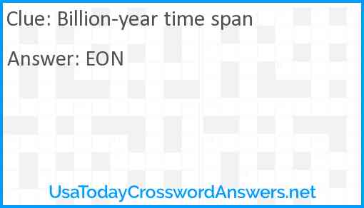 Billion-year time span Answer