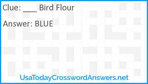 ___ Bird Flour Answer