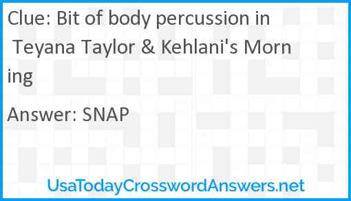 Bit of body percussion in Teyana Taylor & Kehlani's Morning Answer