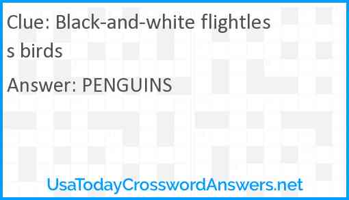 Black-and-white flightless birds Answer