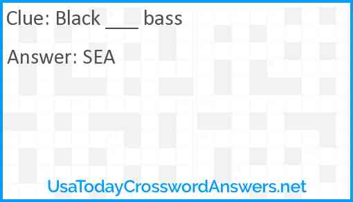 Black ___ bass Answer