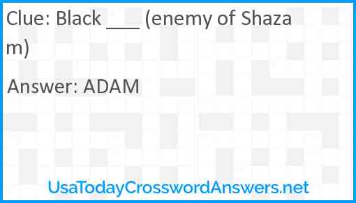 Black ___ (enemy of Shazam) Answer