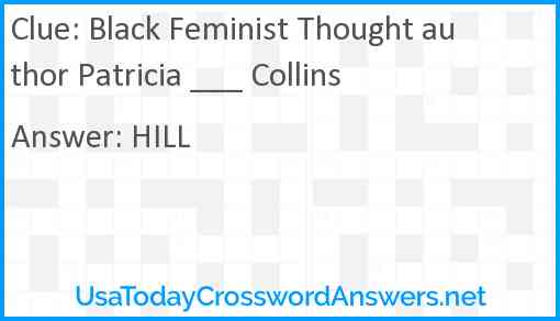 Black Feminist Thought author Patricia ___ Collins Answer