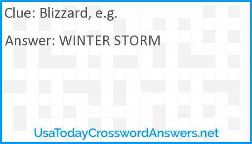 Blizzard, e.g. Answer