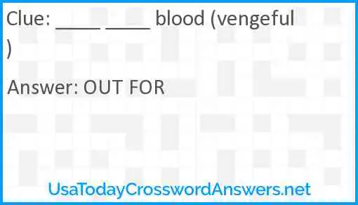 ____ ____ blood (vengeful) Answer