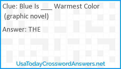 Blue Is ___ Warmest Color (graphic novel) Answer