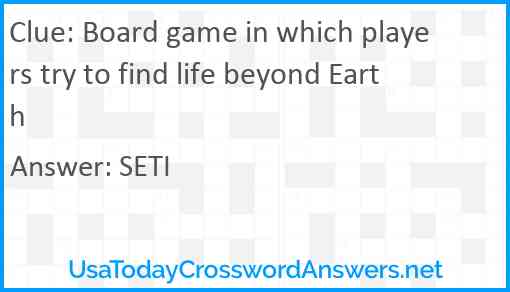Board game in which players try to find life beyond Earth Answer