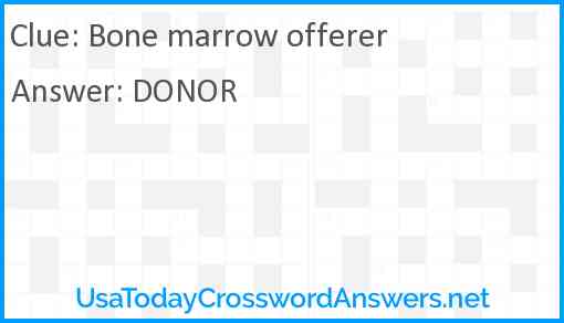 Bone marrow offerer Answer