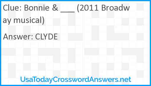 Bonnie & ___ (2011 Broadway musical) Answer