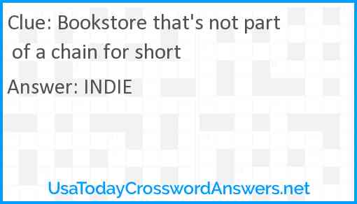 Bookstore that's not part of a chain for short Answer