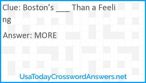 Boston's ___ Than a Feeling Answer