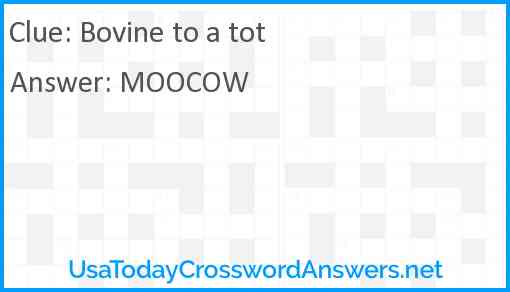 Bovine to a tot Answer