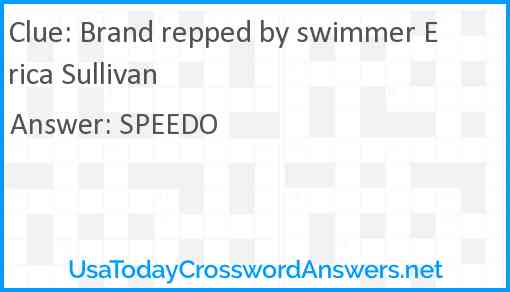 Brand repped by swimmer Erica Sullivan Answer