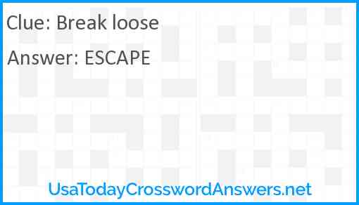 Break loose Answer