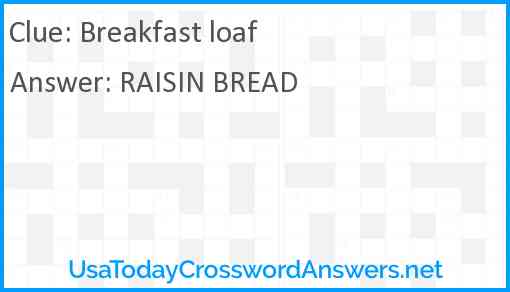 Breakfast loaf Answer