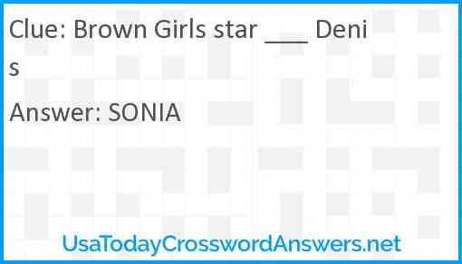 Brown Girls star ___ Denis Answer