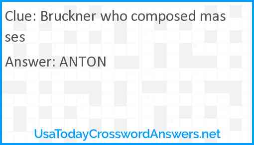 Bruckner who composed masses Answer