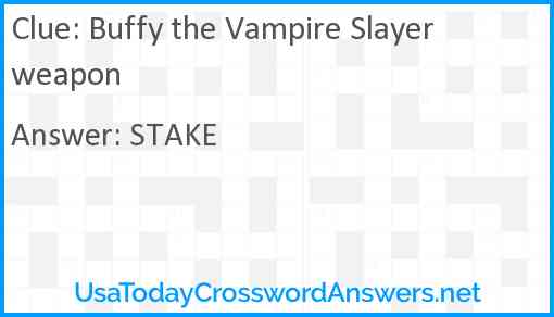 Buffy the Vampire Slayer weapon Answer